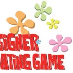 Designer Dating Game, and more